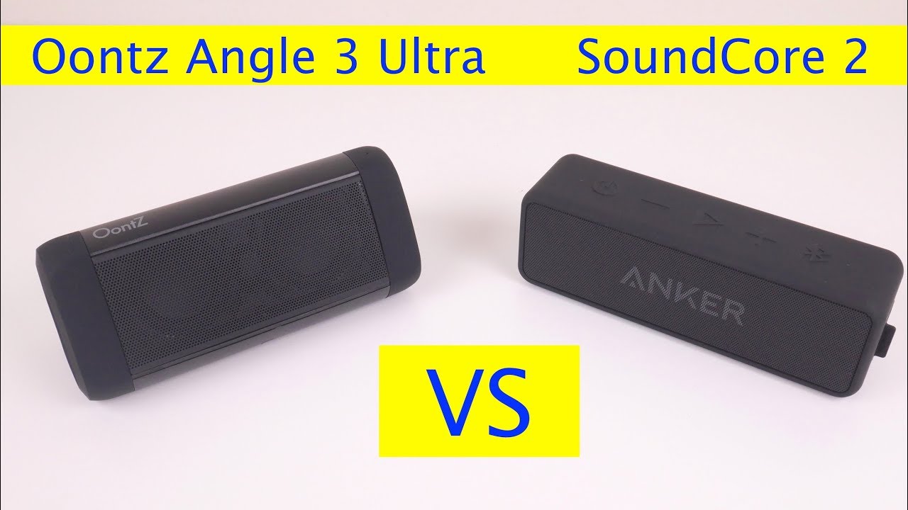 Oontz Angle 3 Ultra vs Anker Soundcore 2: Which Speaker to Buy? – karen jodes blog