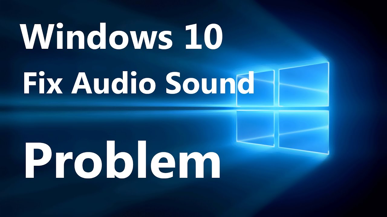 How to Fix Audio Issues on Windows 10 – karen jodes blog