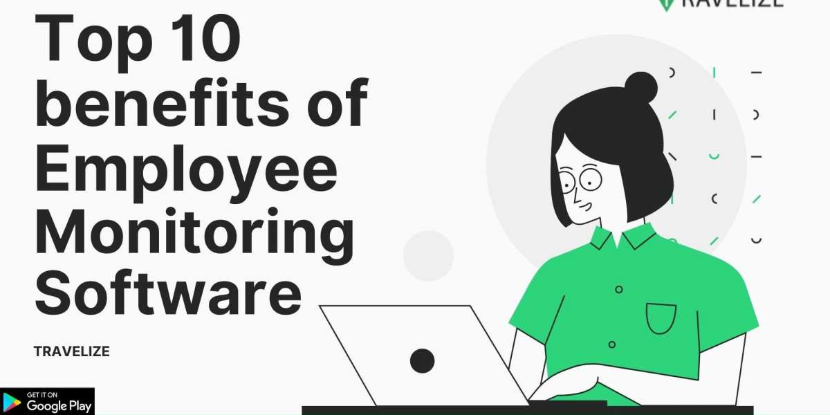 Top 10 Benefits of Employee Monitoring Software