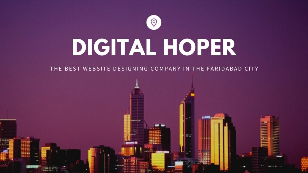 Website Designing Company in Faridabad - DigitalHoper Technologies