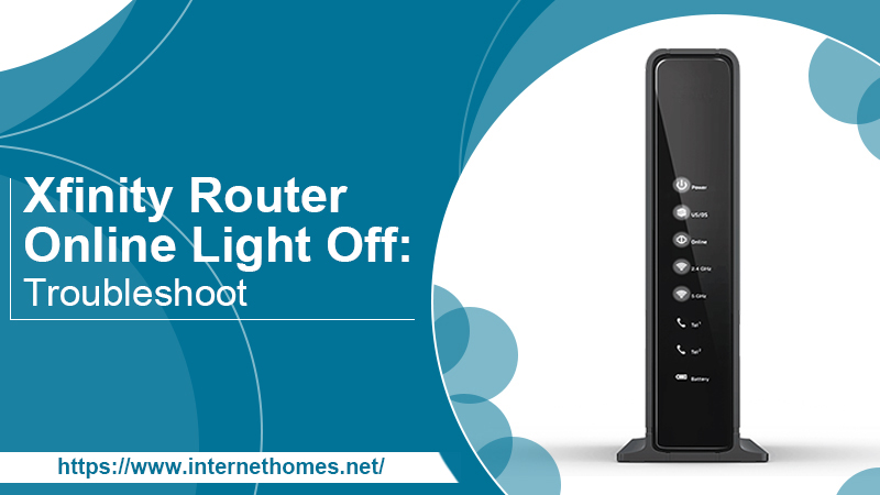 Xfinity Router Online Light Off - Causes And Fixes - Internethomes