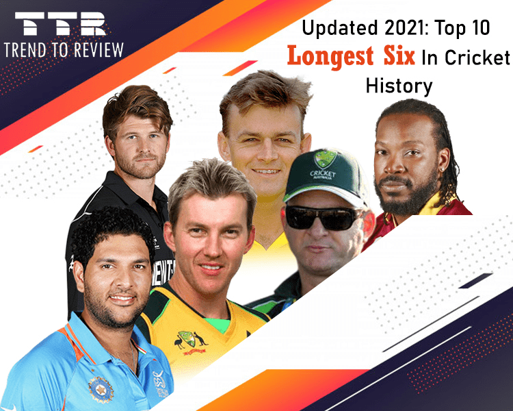 Updated 2021: Top 10 Longest Six In Cricket History