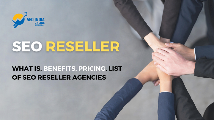 Trusted SEO Reseller India | Top SEO Reseller Agencies Lists