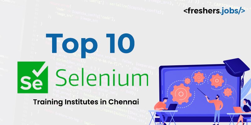 Selenium Training Institutes in Chennai