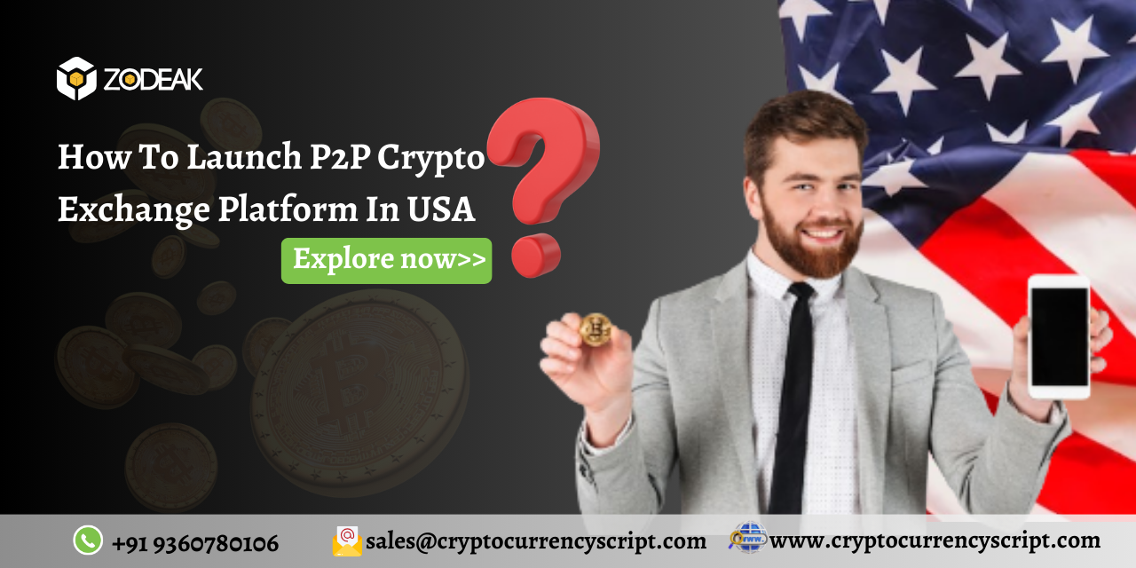 How to launch P2P Crypto Exchange in USA?