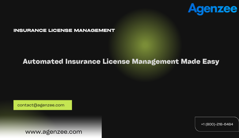 Agenzee — Automated Insurance License Management Made Easy