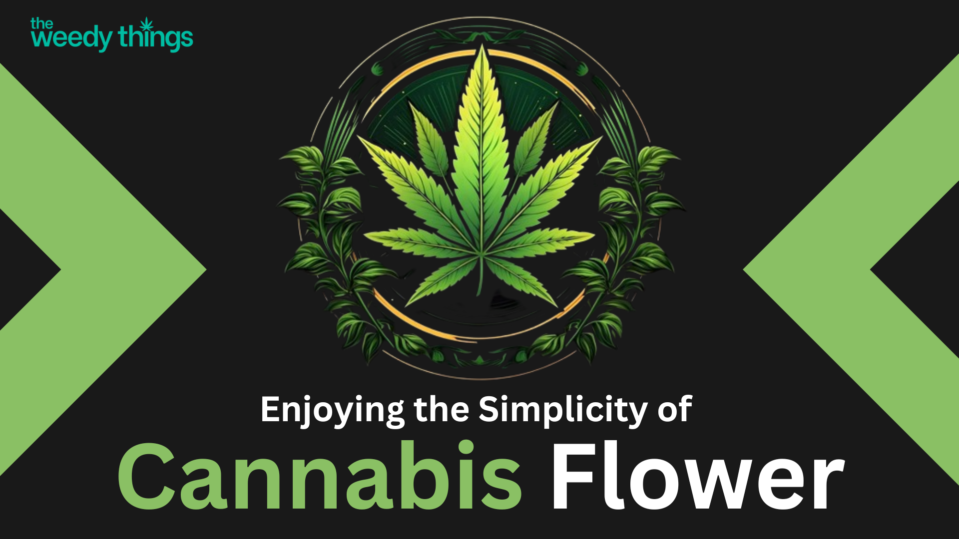 Nature's Gift: Enjoying the Simplicity of Cannabis Flower