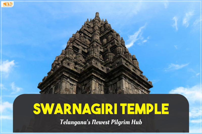 Explore Swarnagiri Temple in Bhuvanagiri, Telangana