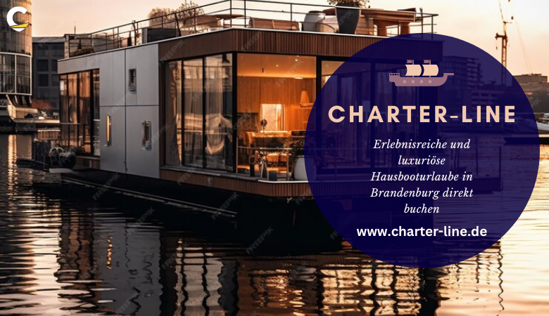 Erlebnisreiche und luxuriöse Hausbooturlaube in Brandenburg direkt buchen – Charter Line
