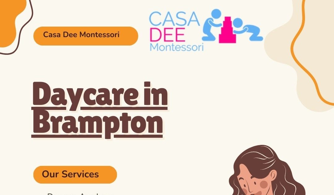 Casa Dee Montessori Brampton: Daycare Center Services with a Personal Touch