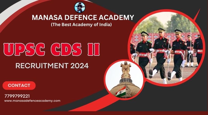 UPSC Combined Defence Service Exam II Recruitment 2024 - Manasa Defence Academy