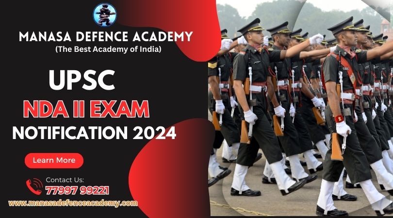 UPSC NDA II Exam Notification 2024  - Manasa Defence Academy