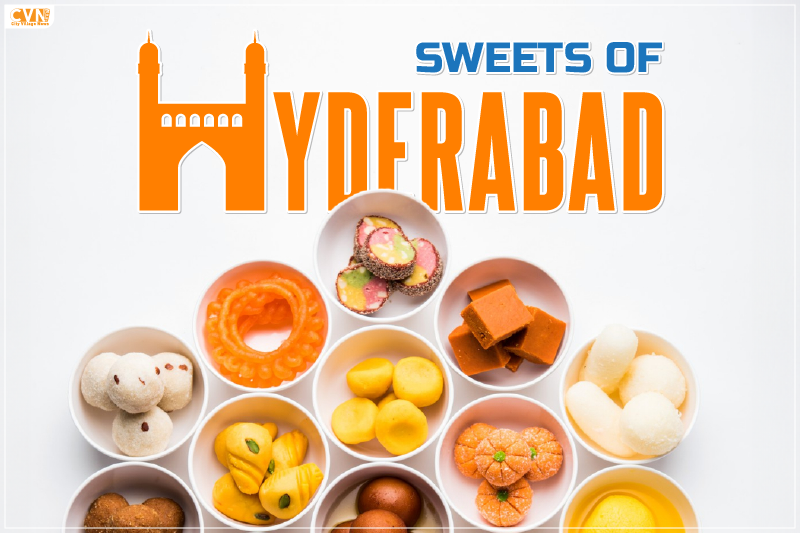 Best Sweets of Hyderabad that You Must Try During Your Trip