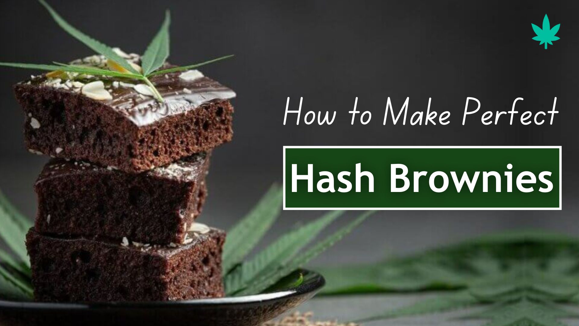 How to Make Perfect Hash Brownies: Recipe and Tips
