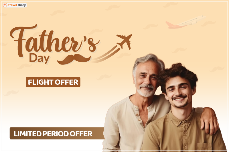 Get Best Flight Discount at Indian Eagle for Father’s Day 2024