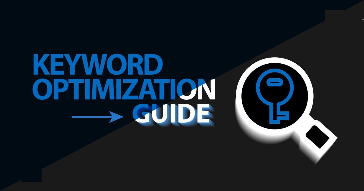 A Comprehensive Step-by-Step Guide to Keyword Optimization for Beginners