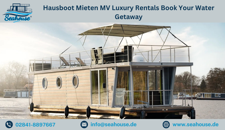 Hausboot Mieten MV Luxury Rentals Book Your Water Getaway – Seahouse