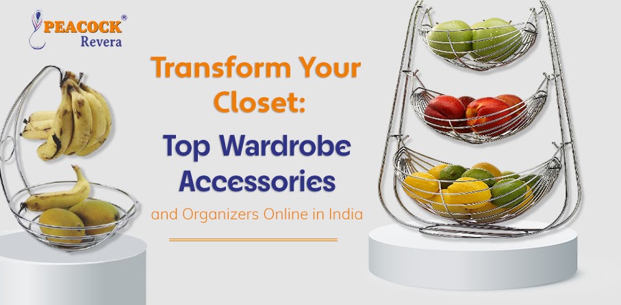 Transform Your Closet: Top Wardrobe Accessories and Organizers Online in India