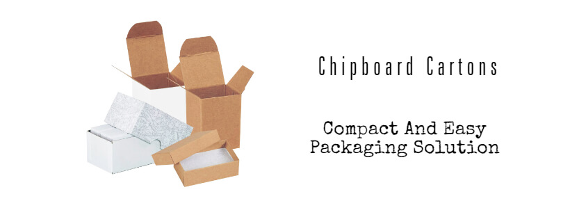 Sturdy and Sustainable Chipboard Cartons for All Your Packaging Needs