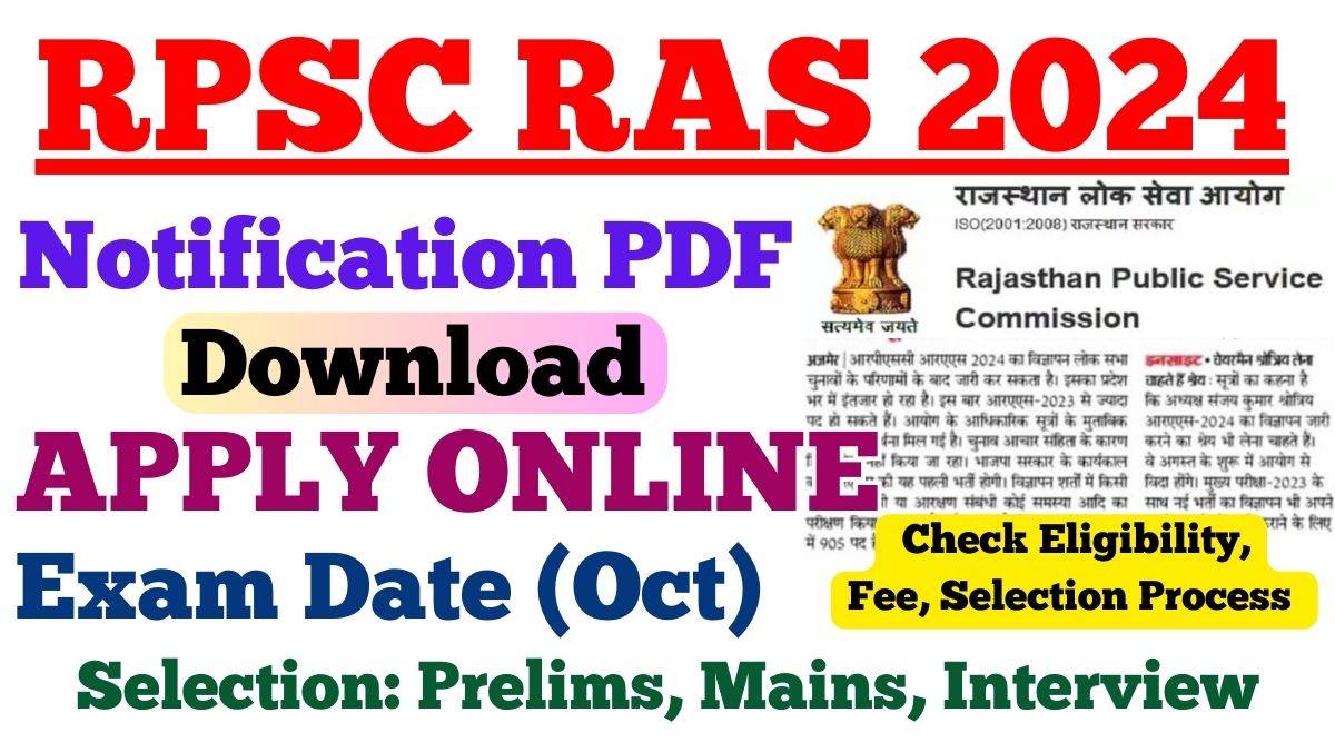 RPSC RAS 2024 Notification PDF, Check Eligibility, Fee, Exam Date (Oct) & Selection at rpsc.rajasthan.gov.in - AIUWeb