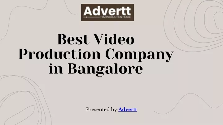 PPT - Advertt: Best Video Production Company in Bangalore PowerPoint Presentation - ID:13375427