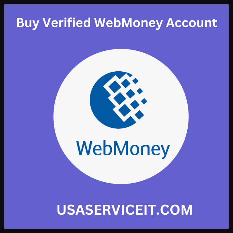 Buy Verified WebMoney Account - 100% safe & fully verified