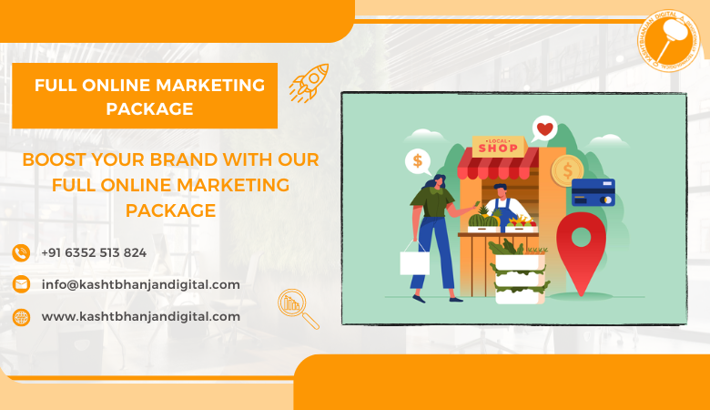 Boost Your Brand with Our Full Online Marketing Package | by Kashtbhanjan Digital | Aug, 2024 | Medium