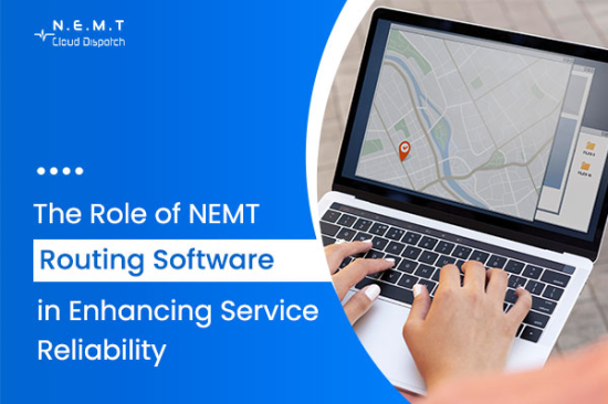 The Role of NEMT Routing Software in Enhancing Service Reliability - Breezio - Collaborative Research Platform