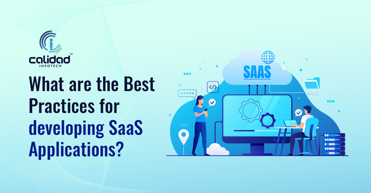 What are the Best Practices for Building SaaS Applications?