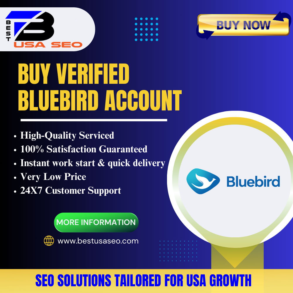 Buy Verified Bluebird Account - 100% Verified and pure