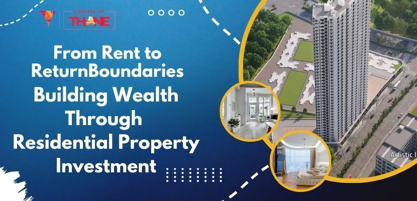 From Rent to Return: Building Wealth Through Residential Property Investment