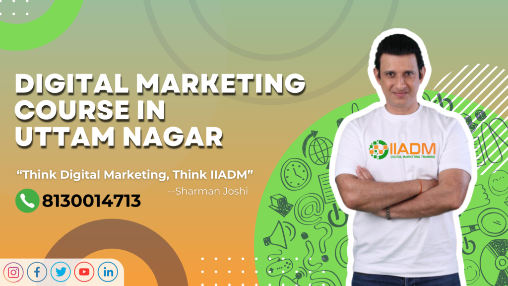 Digital Marketing Institute in Uttam Nagar