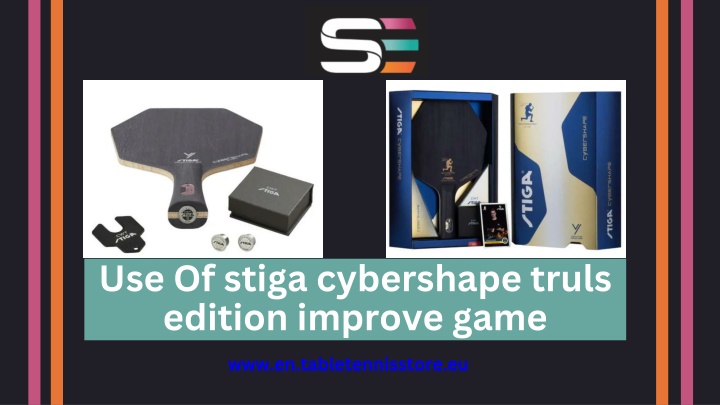 PPT - Use Of stiga cybershape truls edition improve game PowerPoint Presentation - ID:13714309